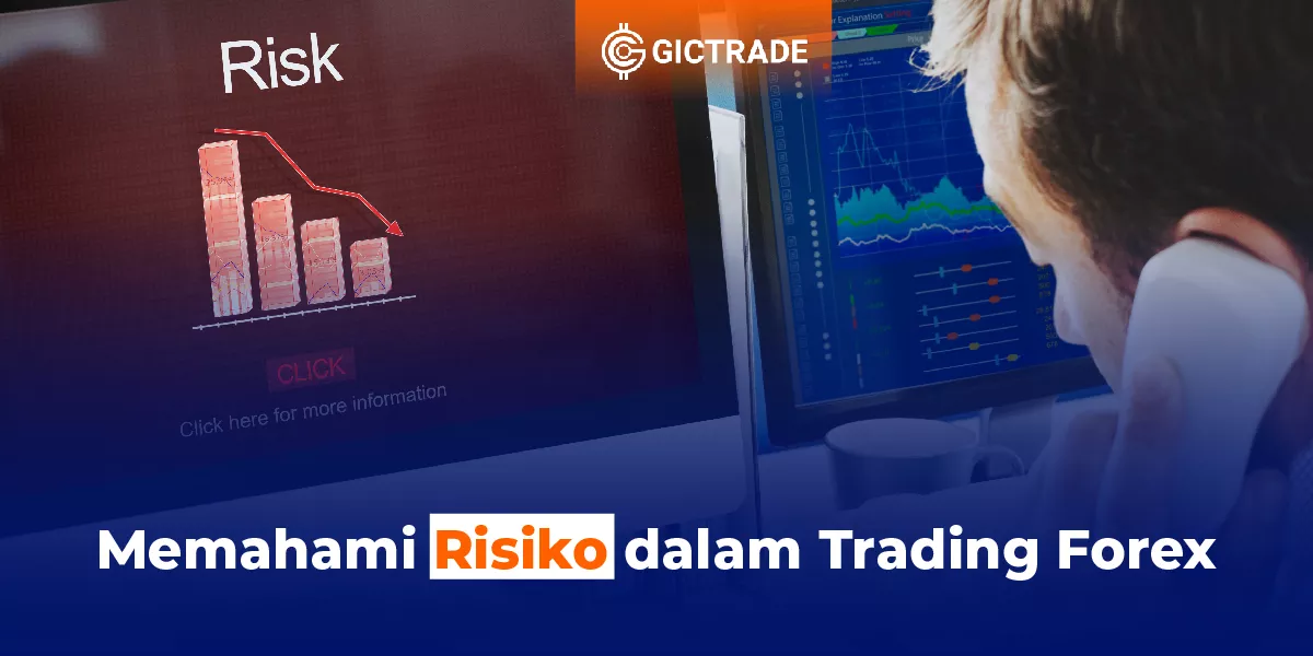 Memahami Risiko dalam Trading Forex